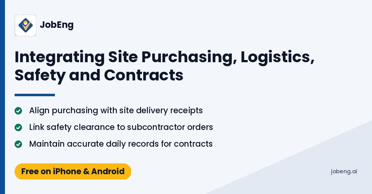 Integrating Site Purchasing, Logistics, Safety and Contracts